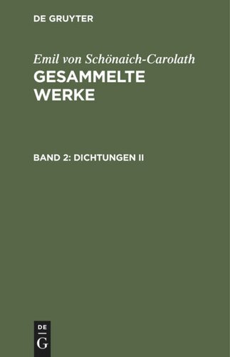 Gesammelte Werke: Band 2 Dichtungen II