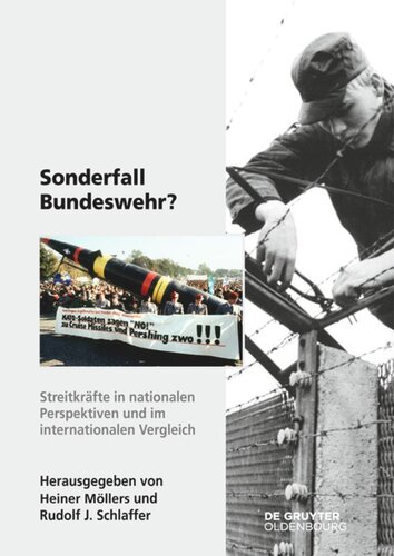 Sonderfall Bundeswehr?: Streitkräfte in nationalen Perspektiven und im internationalen Vergleich