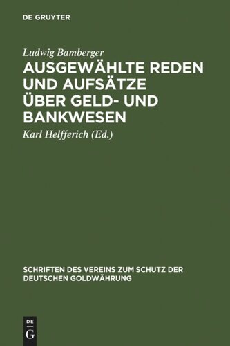 Ausgewählte Reden und Aufsätze über Geld- und Bankwesen