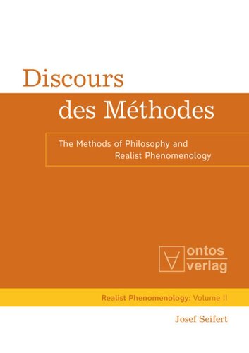 Discours des Méthodes: The Methods of Philosophy and Realist Phenomenology