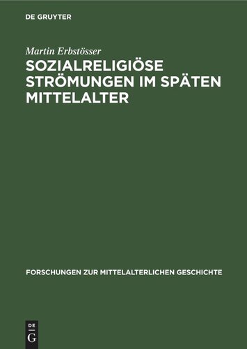 Sozialreligiöse Strömungen im Späten Mittelalter: Geißler, Freigeister und Waldenser im 14. Jahrhundert