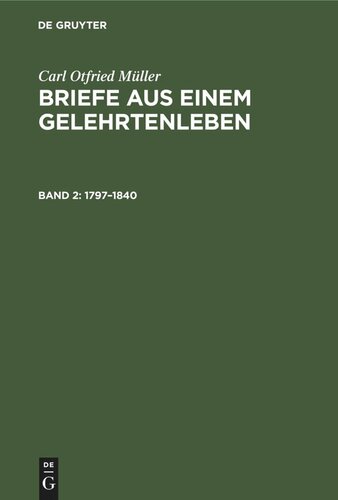 Briefe aus einem Gelehrtenleben: Band 2 1797–1840