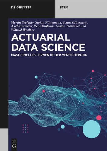 Actuarial Data Science: Maschinelles Lernen in der Versicherung