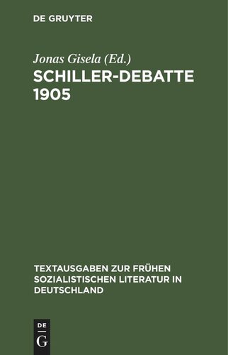 Schiller-Debatte 1905: Dokumente zur Literaturtheorie und Literaturkritik der revolutionären deutschen Sozialdemokratie