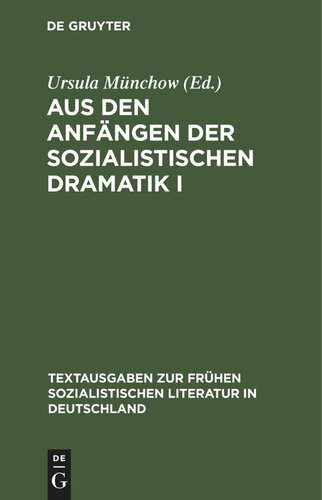 Aus den Anfängen der sozialistischen Dramatik I