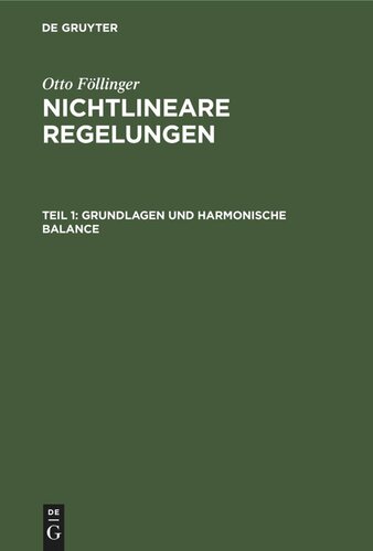 Nichtlineare Regelungen: Teil 1 Grundlagen und harmonische Balance