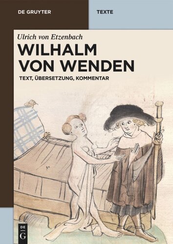 Wilhalm von Wenden: Text, Übersetzung, Kommentar