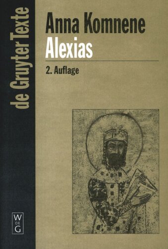 Alexias: Übersetzt, eingeleitet und mit Anmerkungen versehen von Diether Roderich Reinsch