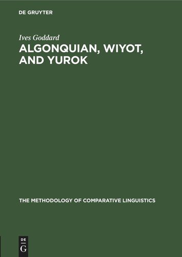 Algonquian, Wiyot, and Yurok: Proving a Distant Genetic Relationship