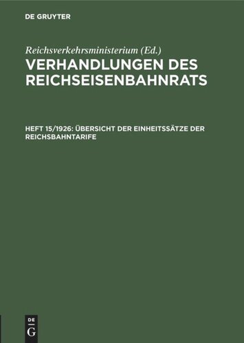 Verhandlungen des Reichseisenbahnrats: Heft 15/1926 Übersicht der Einheitssätze der Reichsbahntarife