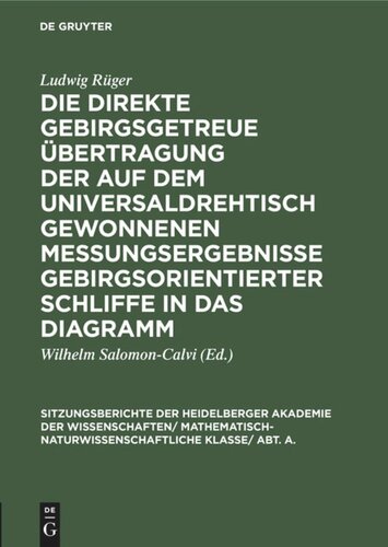 Die direkte gebirgsgetreue Übertragung der auf dem Universaldrehtisch gewonnenen Messungsergebnisse gebirgsorientierter Schliffe in das Diagramm