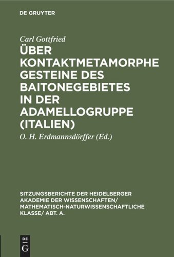 Über kontaktmetamorphe Gesteine des Baitonegebietes in der Adamellogruppe (Italien)