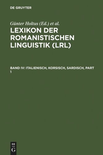 Lexikon der Romanistischen Linguistik (LRL): Band IV Italienisch, Korsisch, Sardisch