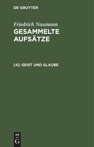 Gesammelte Aufsätze: [4] Geist und Glaube