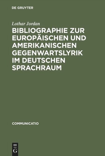 Bibliographie zur europäischen und amerikanischen Gegenwartslyrik im deutschen Sprachraum: Sekundärliteratur 1945–1988