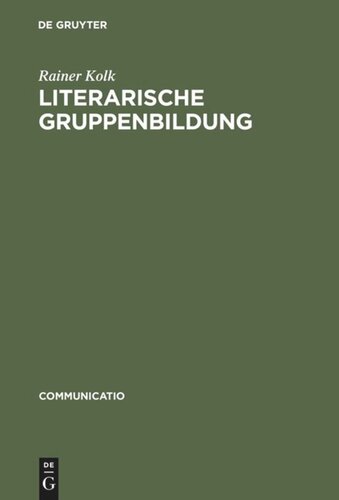 Literarische Gruppenbildung: Am Beispiel des George-Kreises 1890–1945