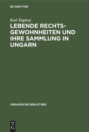 Lebende Rechtsgewohnheiten und ihre Sammlung in Ungarn