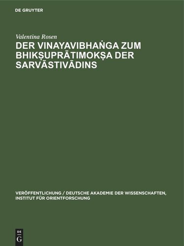 Der Vinayavibhaṅga zum Bhikṣuprātimokṣa der Sarvāstivādins: Sanskritfragmente nebst einer Analyse der chinesischen Übersetzung