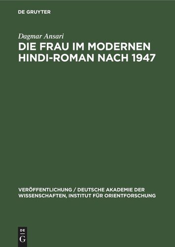 Die Frau im Modernen Hindi-Roman nach 1947