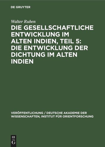 Die gesellschaftliche Entwicklung im alten Indien, Teil 5: Die Entwicklung der Dichtung im Alten Indien