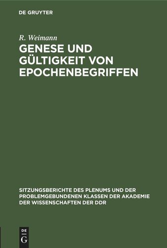 Genese und Gültigkeit von Epochenbegriffen: Theoretisch-methodologische Prinzipien der Periodisierung