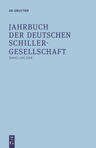 Jahrbuch der Deutschen Schillergesellschaft: Band 63 2019