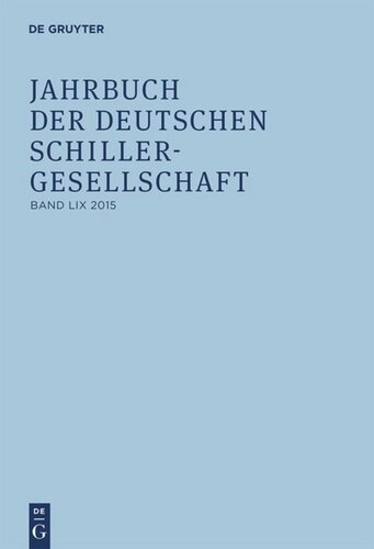 Jahrbuch der Deutschen Schillergesellschaft: Band 59 2015