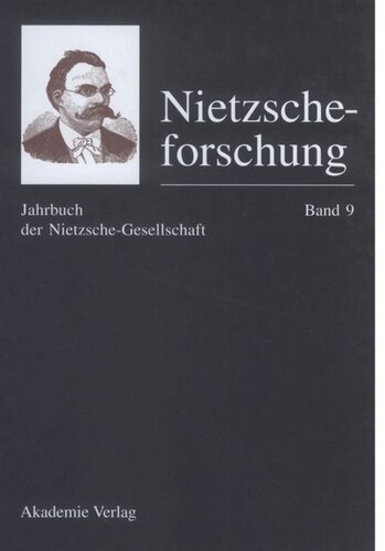 Nietzscheforschung: BAND 9 Nietzscheforschung Band 9