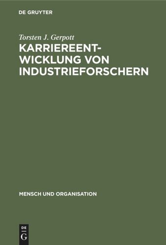 Karriereentwicklung von Industrieforschern: Positionswechsel in derselben Unternehmung?