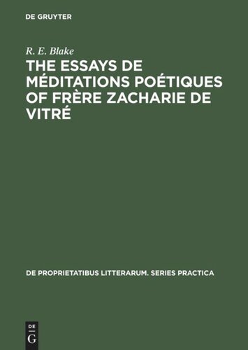 The essays de méditations poétiques of frère Zacharie de Vitré: a study in baroque poetics