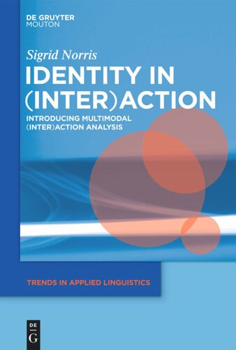 Identity in (Inter)action: Introducing Multimodal (Inter)action Analysis