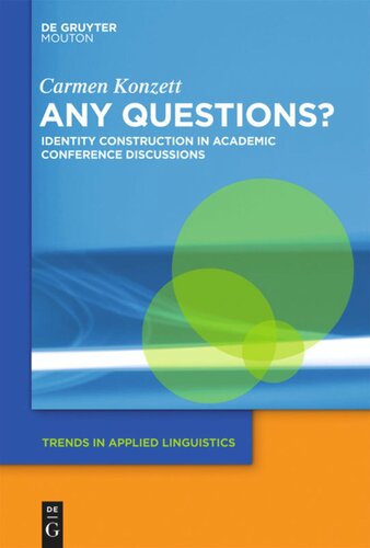 Any Questions?: Identity Construction in Academic Conference Discussions