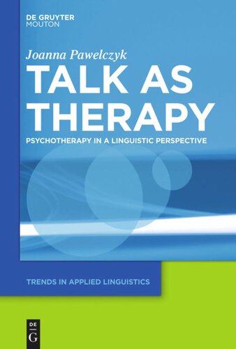 Talk as Therapy: Psychotherapy in a Linguistic Perspective