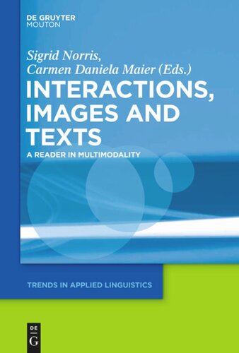 Interactions, Images and Texts: A Reader in Multimodality