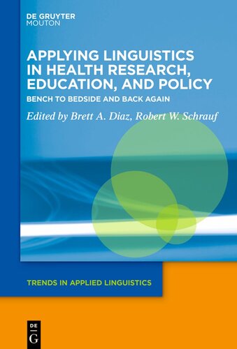 Applying Linguistics in Health Research, Education, and Policy: Bench to Bedside and Back Again