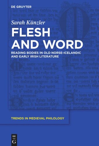 Flesh and Word: Reading Bodies in Old Norse-Icelandic and Early Irish Literature