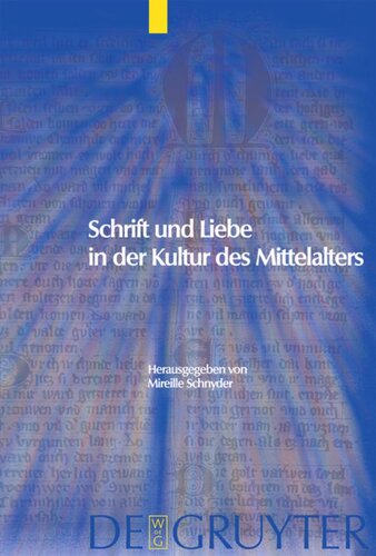 Schrift und Liebe in der Kultur des Mittelalters