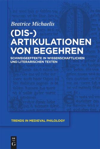 (Dis-)Artikulationen  von Begehren: Schweigeeffekte in wissenschaftlichen und literarischen Texten