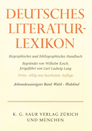 Deutsches Literatur-Lexikon: Band 28 Walsh - Wedegärtner