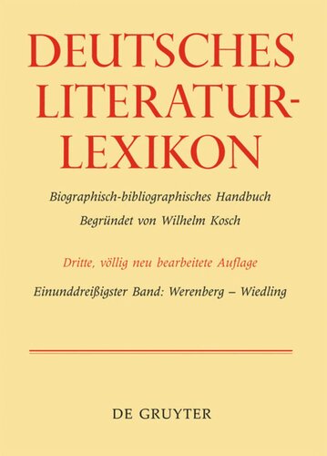 Deutsches Literatur-Lexikon: Band 31 Werenberg - Wiedling