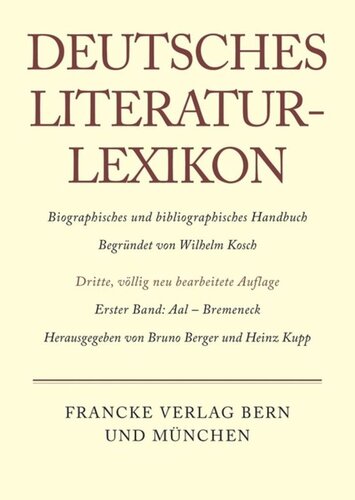 Deutsches Literatur-Lexikon: Band 1 Aal - Bremeneck