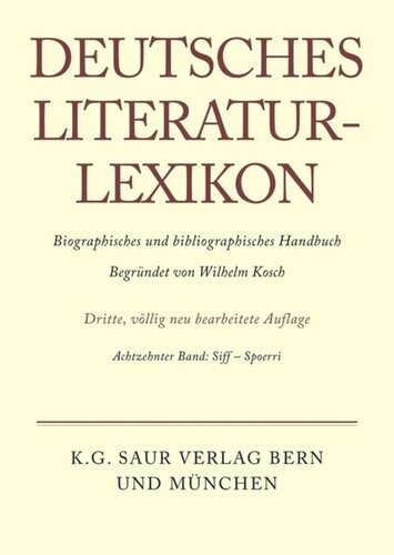 Deutsches Literatur-Lexikon: Band 18 Siff - Spoerri