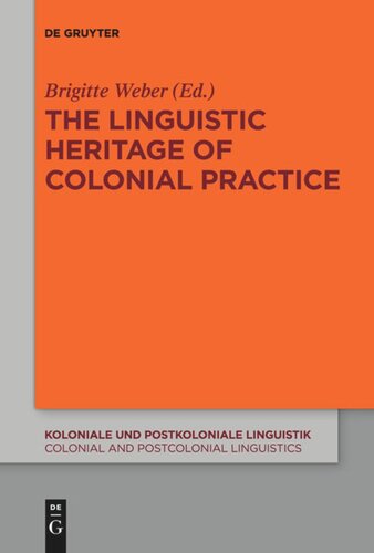 The Linguistic Heritage of Colonial Practice