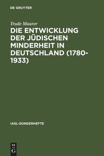 Die Entwicklung der jüdischen Minderheit in Deutschland (1780--1933): Neuere Forschungen und offene Fragen