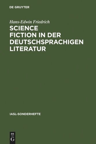 Science Fiction in der deutschsprachigen Literatur: Ein Referat zur Forschung bis 1993