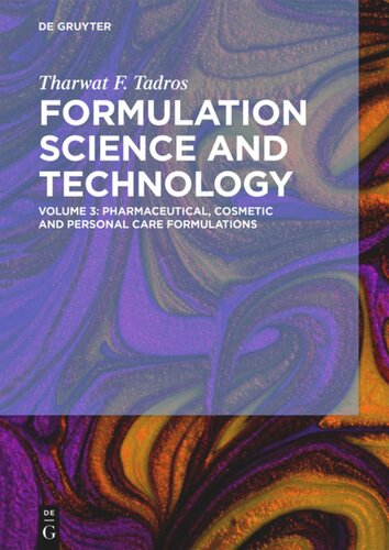 Formulation Science and Technology: Volume 3 Pharmaceutical, Cosmetic and Personal Care Formulations