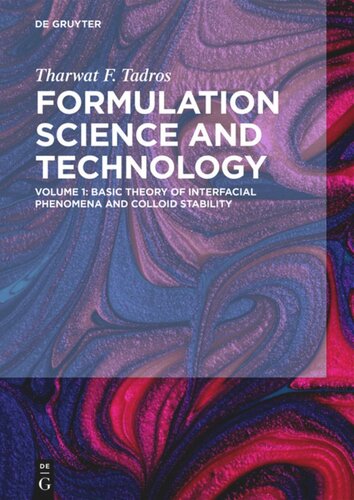 Formulation Science and Technology: Volume 1 Basic Theory of Interfacial Phenomena and Colloid Stability