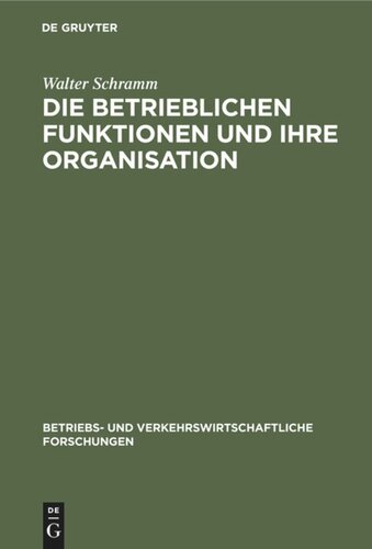 Die betrieblichen Funktionen und ihre Organisation