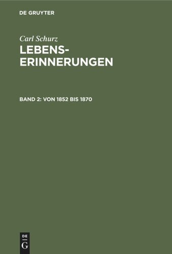 Lebenserinnerungen: Band 2 Von 1852 bis 1870