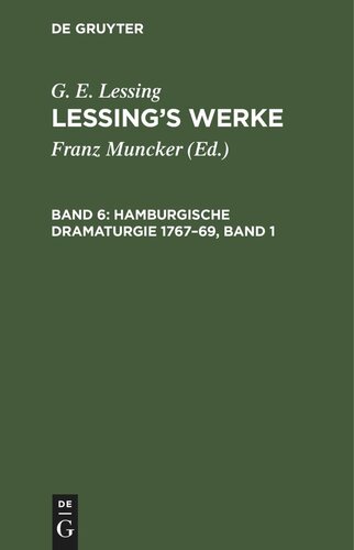 Lessing’s Werke: Band 6 Hamburgische Dramaturgie 1767–69, Band 1